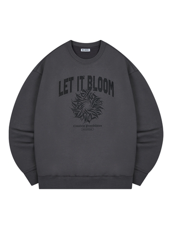 LET IT BLOOM SWEATSHIRT - Charcoal